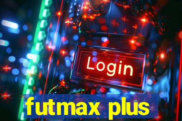 futmax plus